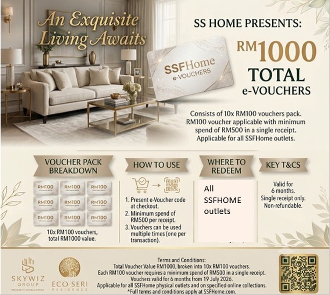 SS Home presents RM1000 in total e-Vouchers: a pack of ten RM100 vouchers. Each RM100 voucher needs a minimum spend of RM500 in a single receipt and may be used once per transaction. Valid for six months from 19 July 2026 at all SSFHome outlets. Single receipt only, non-refundable.